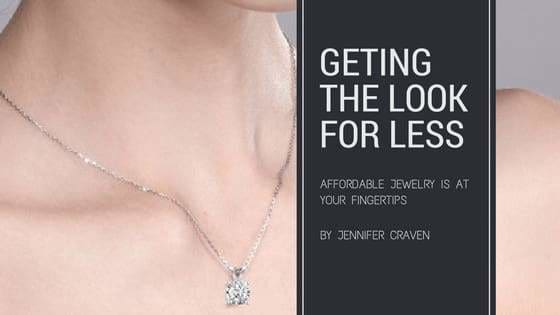 Getting the look for less: Affordable jewelry is at your fingertips